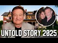 Robin Williams s Untold Story Love Child Abandoned Homes SAD DEATH Huge Net Worth Left Behind