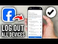 How To Log Out Of All Devices On Facebook - Tutorial