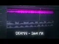DEAMN Save me 8D🎧
