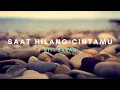 Download Lagu Saat Hilang Cintamu - Siti Sarah [Lirik Lagu]