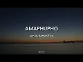 Lyrics + English | Amaphupho by Jnr SA, Section Five