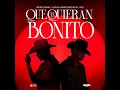 Que Te Quieran Bonito - Grupo Firme & Luis Alfonso Partida El Yaki