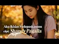 Lagu Aku Ikhlas Melepaskanmu  by_Shandy Pagalla Cover 