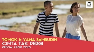 tomok ft yana samsudin cinta tak pergi official music video 