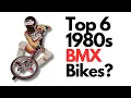 Are These The Top Six 1980s BMX Bikes You Tell Me