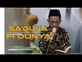 Download Lagu Sa'duna Fi dunya | Qosidah kesukaan Mbah Moen | Ust. Wahyudi