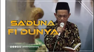 Download Sa'duna Fi dunya | Qosidah kesukaan Mbah Moen | Ust. Wahyudi MP3