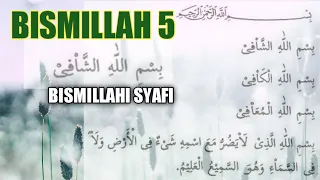 bismillah 5 bismillahi syafi bismillah penawar penyakit