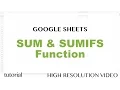Google Sheets - SUMIFS SUM Functions Intro Tutorial