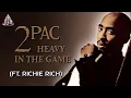 Download Lagu 2Pac - Heavy In The Game ft. Richie Rich (Modified) - (HQ)