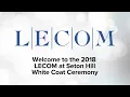 LECOM at Seton Hill White Coat Ceremony for the College of Osteopathic Medicine Class of 2022