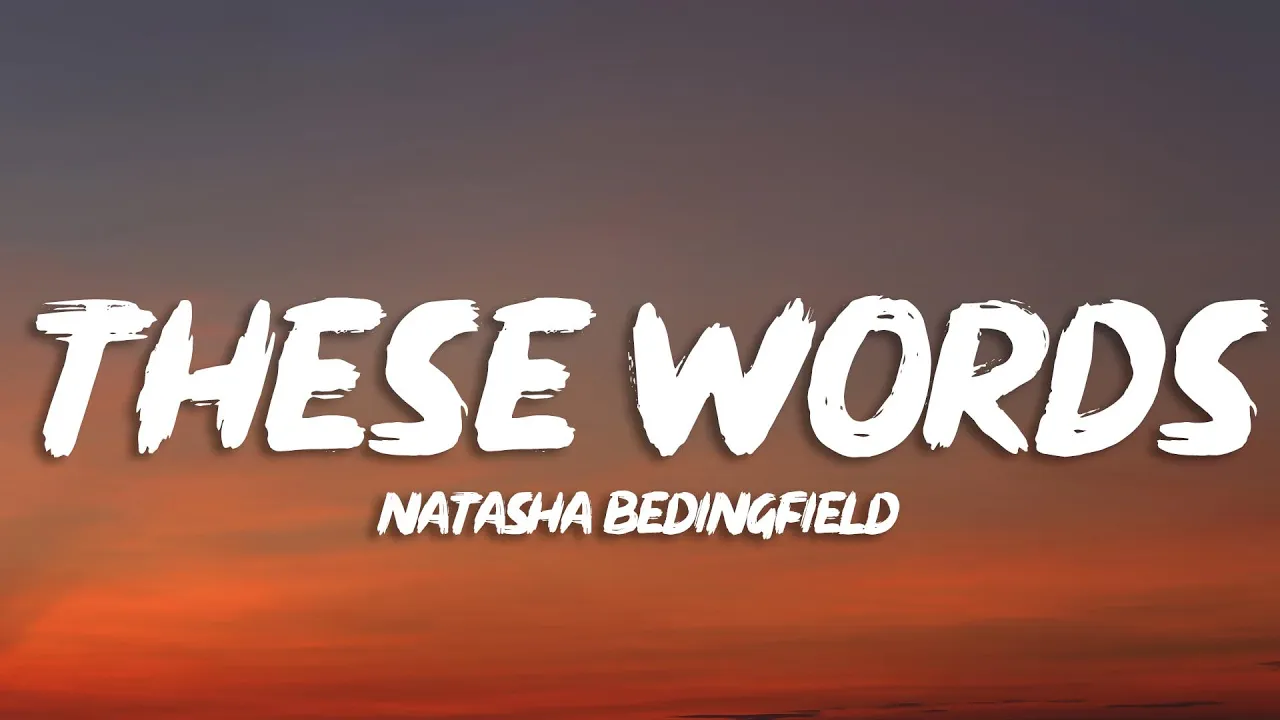 Natasha Bedingfield - These Words (Lyrics) Natasha Bedingfield - These Words (Lyrics)