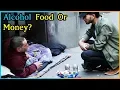 Download ALCOHOL, FOOD, Or MONEY Options HOMELESS Experiment (Social Experiment) mp4 3gp mp3 videos - waplic