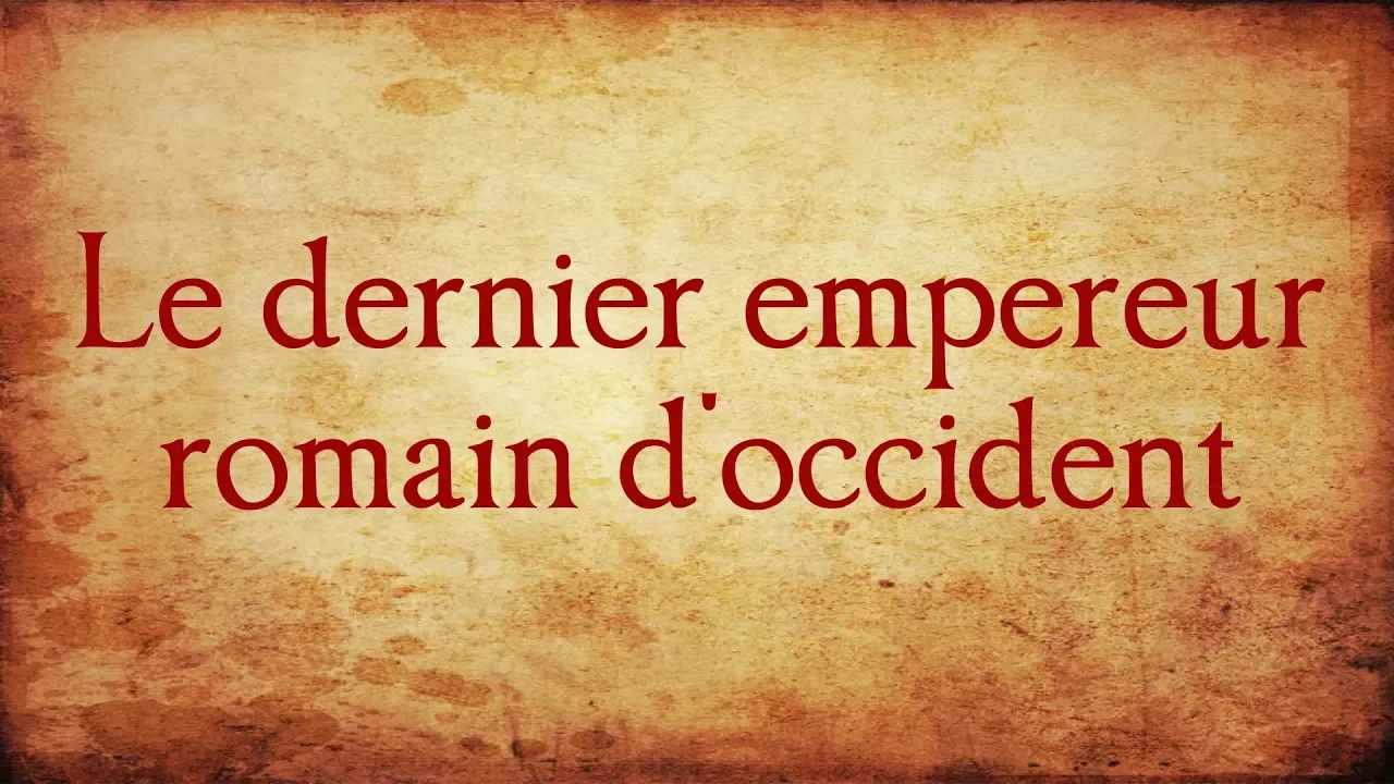 Le dernier Empereur romain d'occident