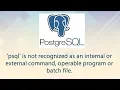 psql is not recognized as an internal or external command