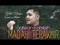 Download Lagu Madah Terakhir (Jika Terdengar Suara Adzan) - Safwan Kombih | Cover