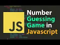 Number Guessing Game in JavaScript Javascript Beginner Project Tutorial