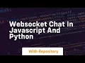 Websocket chat in javascript and python