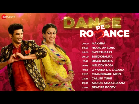 Download MP3 Dance Pe Romance - Full Album | Nonstop Romantic Songs | Makhna, Sweetheart, Burjkhalifa & More