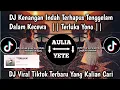 Download Lagu DJ KENANGAN INDAH TERHAPUS TENGGELAM DALAM KECEWA || DJ TERLUKA SOUND YONO VIRAL 2025