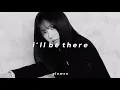 ifeye - I’ll be there (sped up + reverb)