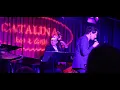 Jonathan Karrant "Upside Down- Flor de Lis" jazz vocals at Catalina, Hollywood CA April 14, 2024