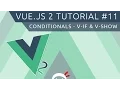 Vue JS 2 Tutorial - Conditionals
