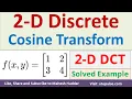 Compute the 2-D Discrete Cosine Transform DCT Solved Example Image Processing Vidya Mahesh Huddar