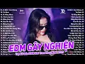 Download Lagu 10 Mất 1 Còn Không Remix ♫ BXH Nhạc Trẻ EDM Hót Nhất Hiện Nay - Top 15 Bản EDM TikTok Hot Trend 2025