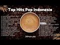Lagu Top Hits Pop Indonesia 2026 🎧 Lagu Viral \u0026 Paling Dicari Sedia Aku Sebelum Hujan