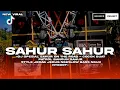 Download Lagu DJ SAHUR SAHUR | STYLE JEDAG JEDUG NGESLOW BASS NGUK • COCOK BUAT BATLE SAHUR ON THE ROAD