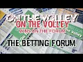 ON THE VOLLEY The Betting Forum