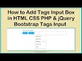 How to Add Tags Input Box in HTML CSS PHP jQuery Bootstrap Tags Input