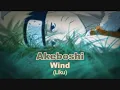 Akeboshi - Wind. Full [Ending.1 Lyrics | Terjemahan]