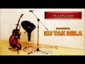 Farahdhiya - Ku Tak Rela ( Karaoke Versi Akustik )