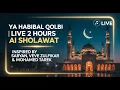 Download Lagu YA HABIBAL QOLBI | LIVE 2 HOURS AI SHOLAWAT INSPIRED BY SABYAN, VEVE ZULFIKAR \u0026 MOHAMED TAREK #flyxo