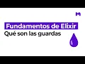 What are guards in Elixir