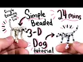 Simple Beaded 3-D Dog Tutorial