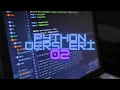 Python Dersi - 02 Degiskenler ve Temel Operatorler