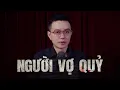 Download Lagu Truyện ma miền Tây Nguyễn Huy kể : NGƯỜI VỢ QUỶ