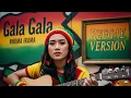 Download Lagu GALA GALA - Rhoma Irama | Cover Reggae Version