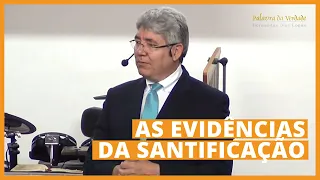 AS EVIDÊNCIAS DA SANTIFICAÇÃO - Hernandes Dias Lopes