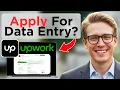 How To Apply Data Entry Jobs In Upwork Easy Guide