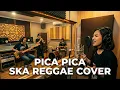 Lagu PICA PICA | Ska Reggae Cover By JedaManis