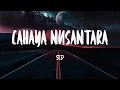 Download Lagu SID - CAHAYA NUSANTARA (Lirik Lagu)