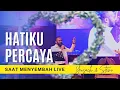 Download Lagu HATIKU PERCAYA (Yusach \u0026 Stevi) #SaatMenyembahLive