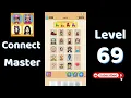 Connect Master Level 69 Walkthrough Match Puzzle Puzzle Solutions Tips Go Answer