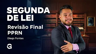 Segunda de Lei | Revisão Final PPRN