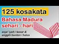 Download Lagu Belajar bahasa madura kasar dan halus ; 125 kosakata