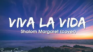 Download Coldplay - Viva La Vida (Cover by Shalom Margaret) MP3